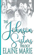 The Johnson Sisters Trilogy - Paperback