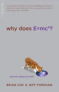 Why Does E=mc2?: (And Why Should We Care?) - Paperback