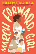 March Forward, Girl - Paperback
