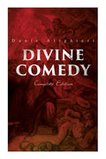 Divine Comedy (Complete Edition): Illustrated & Annotated - Paperback