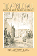 The Apostle Paul Guides the Early Church - Hardcover