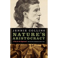 Nature's Aristocracy, Or, Battles and Wounds in Time of Peace: A Plea for the Oppressed - Paperback