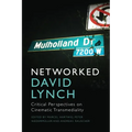 Networked David Lynch: Critical Perspectives on Cinematic Transmediality - Paperback