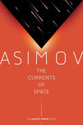 The Currents of Space - Paperback