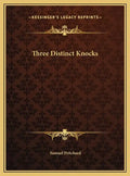 Three Distinct Knocks - Hardcover