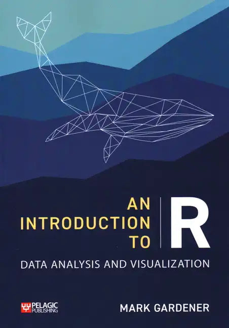 An Introduction to R: Data Analysis and Visualization - Paperback