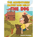 The Adventures of Oliver and Milly the Dog - Paperback