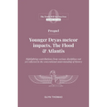 Prequel: Younger Dryas meteor impacts, the Flood & Atlantis - Paperback