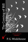 The Coming of Bill - Paperback