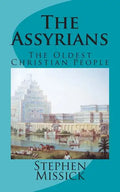 The Assyrians: The Oldest Christian People - Paperback
