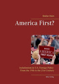 America First?: Isolationism in U.S. Foreign Policy From the 19th to the 21st Century - Paperback
