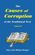 The Cause of Corruption of the Traditional Text, Vol. II - Paperback