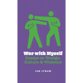 War with Myself: Essays on Design, Culture & Violence - Paperback