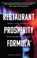 Restaurant Prosperity Formula(tm): What Successful Restaurateurs Do - Paperback