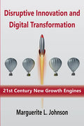 Disruptive Innovation and Digital Transformation: 21st Century New Growth Engines - Paperback