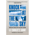 Knock at the Sky: Seeking God in Genesis After Losing Faith in the Bible - Paperback