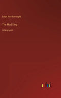 The Mad King: in large print - Hardcover