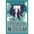 The Poison Belt and Other Professor Challenger Stories: Annotated Edition - Paperback