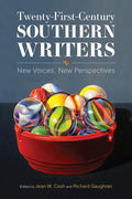 Twenty-First-Century Southern Writers: New Voices, New Perspectives - Hardcover