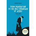 From Manhattan to the Holy Mountain of Athos: A true story - Paperback