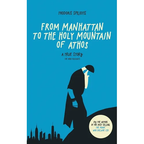 From Manhattan to the Holy Mountain of Athos: A true story - Paperback