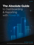 The Absolute Guide to Dashboarding and Reporting with Power Bi: How to Design and Create a Financial Dashboard with Power Bi - End to End - Paperback