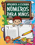 Aprender A Escribir Números Para Niños: Primeros Ejercicios De Escritura Para Aprender Los Números Del 0 Al 20 - Paperback