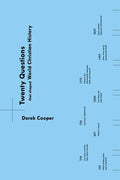 Twenty Questions That Shaped World Christian History - Paperback