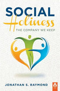 Social Holiness: The Company We Keep - Paperback