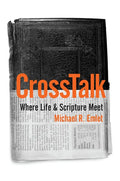CrossTalk: Where Life & Scripture Meet - Paperback