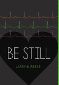 Be Still - Hardcover