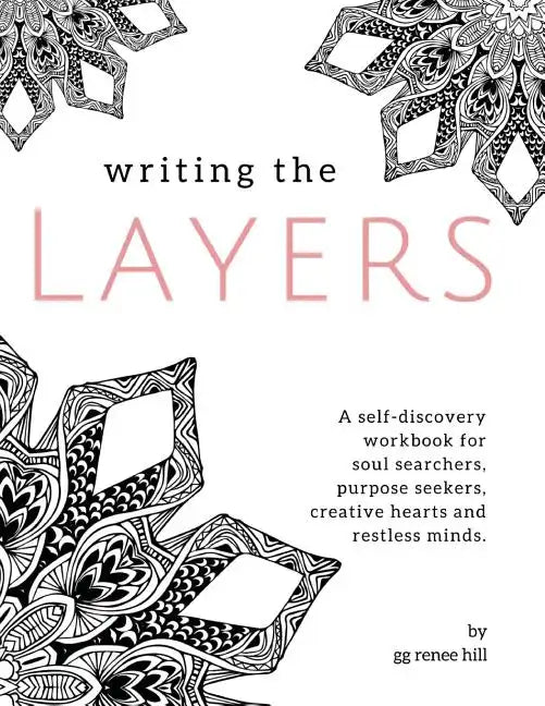 Writing the Layers: A Self-Discovery Workbook - Paperback