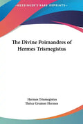 The Divine Poimandres of Hermes Trismegistus - Hardcover