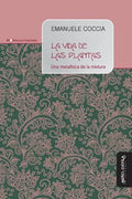 La vida de las plantas: Una metafísica de la mixtura - Paperback