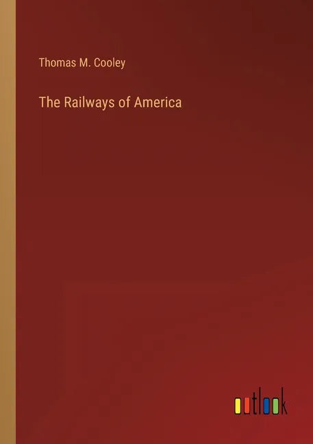 The Railways of America - Paperback