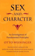 Sex and Character: An Investigation of Fundamental Principles - Hardcover