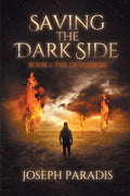 Saving The Dark Side Book 1: The Devotion - Paperback