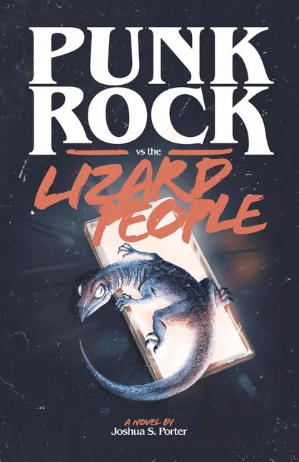 Punk Rock vs. the Lizard People - Paperback