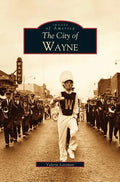 City of Wayne - Hardcover
