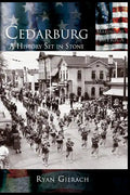 Cedarburg: A History Set in Stone - Hardcover