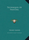 Techniques of Painting - Hardcover