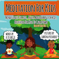Meditation For Kids: Mindfulness for Kids: Anger Management for Kids: Breathing for Kids To Calm Down - Paperback