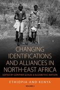 Changing Identifications and Alliances in North-East Africa: Volume I: Ethiopia and Kenya - Paperback