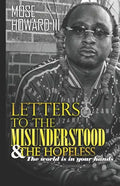 Letters to the Misunderstood & the Hopeless: The World is in Your Hands - Paperback