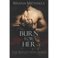 Burn for Her - Paperback