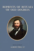 Reprints of Rituals of Old Degrees - Paperback