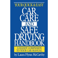 Your Quick & Easy Car Care and Safe Driving Handbook - Paperback