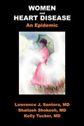 Women and Heart Disease, an Epidemic - Paperback