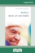 Wake Up and Roar (16pt Large Print Edition) - Paperback