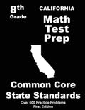 California 8th Grade Math Test Prep: Common Core Learning Standards - Paperback